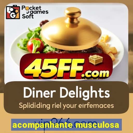 acompanhante musculosa